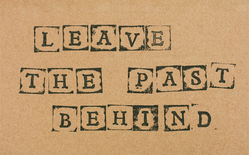 leave your past behind quotes